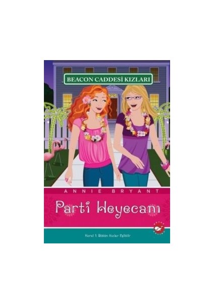 Beacon Caddesi Kızları - Parti Heyecanı