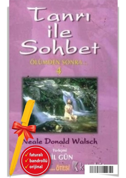Alfa Kalem+Tanrı ile Sohbet Ölümden Sonra 4 Neale Donald Walsch Yeni Kitap Edebiyat