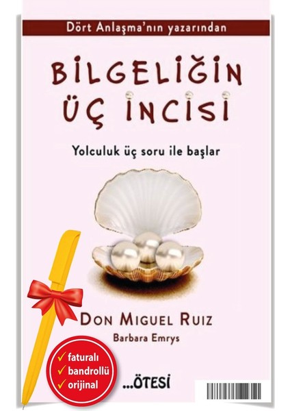 Alfa Kalem+Bilgeliğin Üç Incisi Don Miguel Ruiz & Barbara Emrys Yeni Kitap Edebiyat