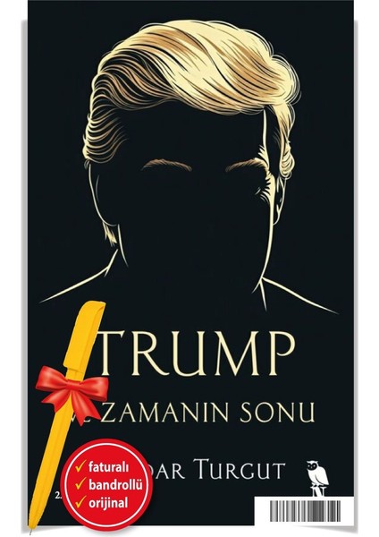 Alfa Kalem+Trump ve Zamanın Sonu Serdar Turgut Yeni Kitap Edebiyat