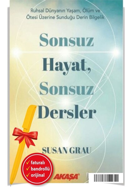Alfa Kalem+Sonsuz Hayat, Sonsuz Dersler Susan Grau Yeni Kitap Edebiyat