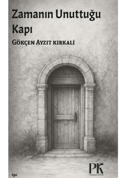 Zamanın Unuttuğı Kapı