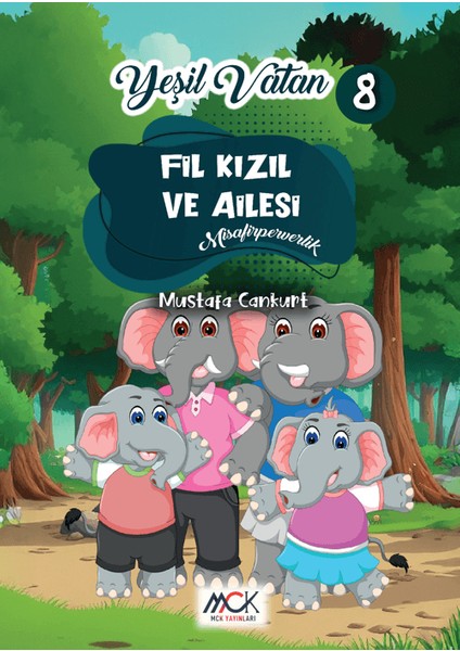 Yeşil Vatan Serisi 8 - Fil Kızıl ve Ailesi (Misafirperverlik)