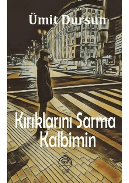 Kırıklarını Sarma Kalbimin
