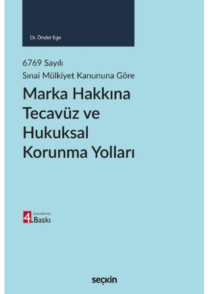 Marka Hakkına Tecavüz ve Hukuksal Korunma Yolları