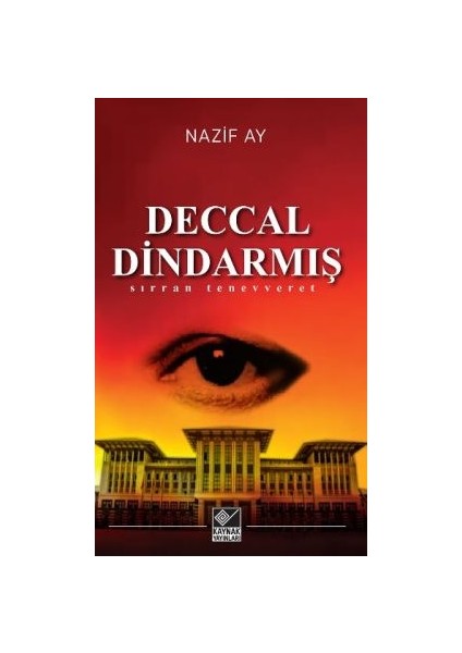 Deccal Dindarmış