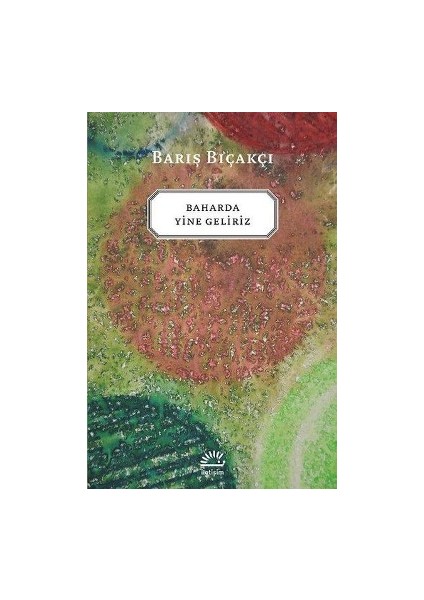 Baharda Yine Geliriz