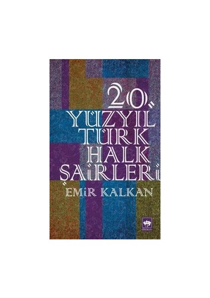 20. Yüzyıl Türk Halk Şairleri