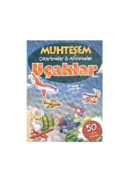 Muhteşem Çıkartmalar ve Aktiviteler : Uçaklar