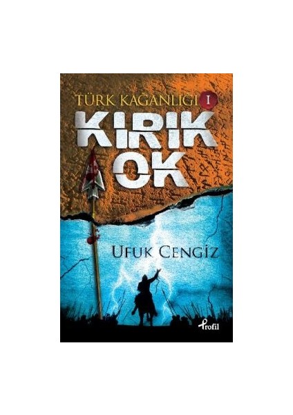 Türk Kağanlığı 1 : Kırık Ok