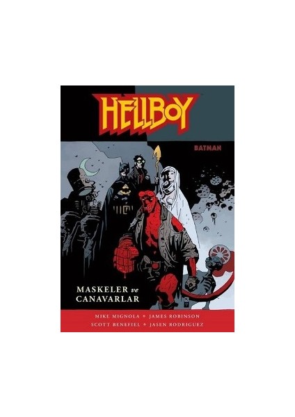 Hellboy : Maskeler ve Canavarlar ( Batman )