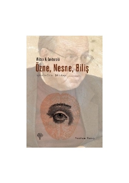 Özne, Nesne, Biliş