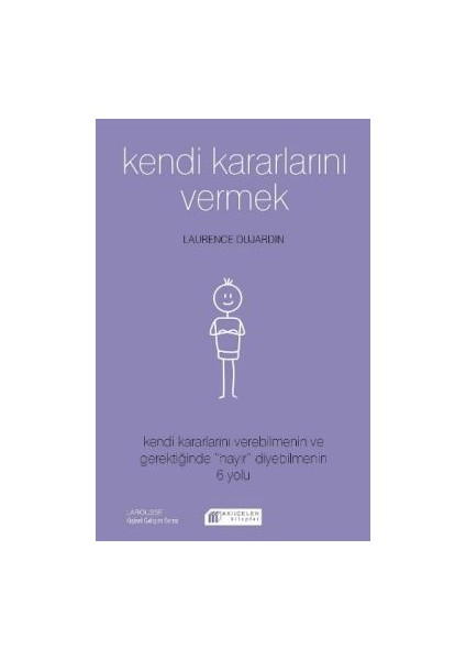 Kendi Kararlarını Vermek