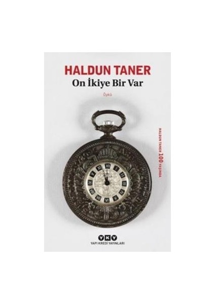 On Ikiye Bir Var