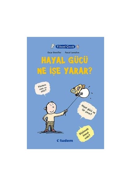 Filozof Çocuk : Hayal Gücü Ne Işe Yarar?