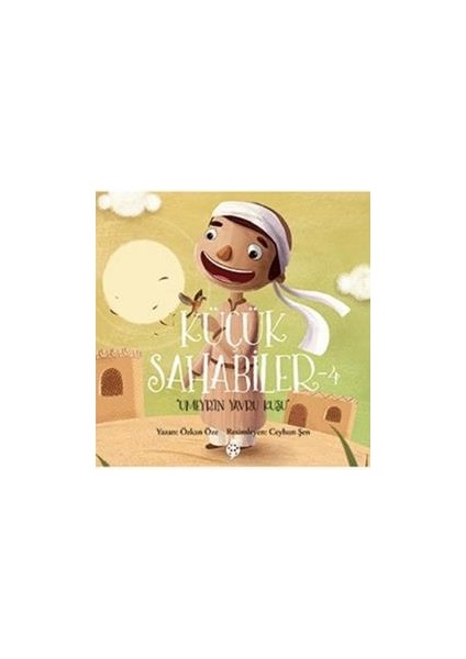 Küçük Sahabiler 4: Umeyr'in Yavru Kuşu