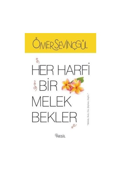 Her Harfi Bir Melek Bekler