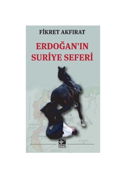 Erdoğan'ın Suriye Seferi