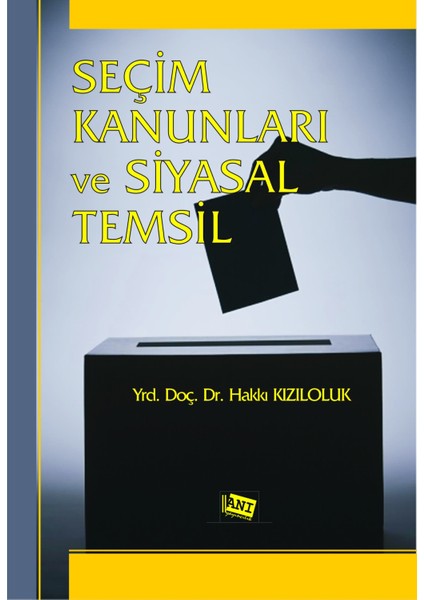 Seçim Kanunları ve Siyasal Temsil