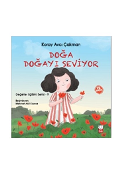 Doğa Doğayı Seviyor - Değerler Eğitimi Serisi 9