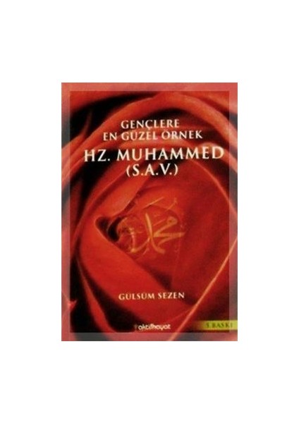 Gençlere En Güzel Örnek Hz. Muhammed(S.a.v)