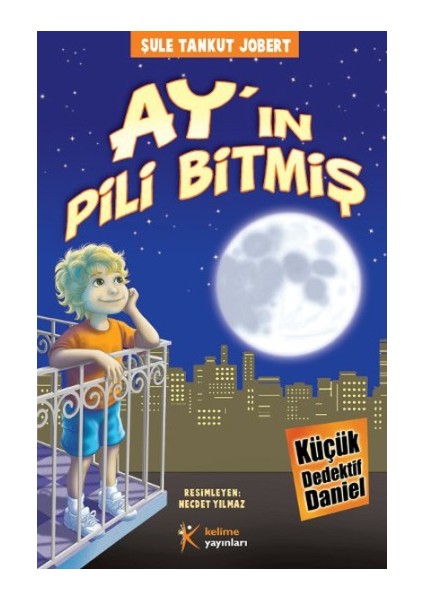 Küçük Dedektif Daniel - Ay'ın Pili Bitmiş