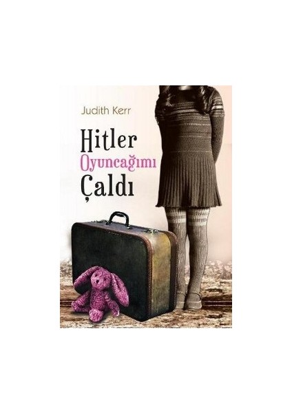 Hitler Oyuncağımı Çaldı