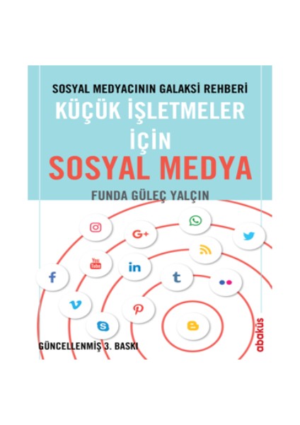 Sosyal Medyacının Galaksi Rehberi - Küçük Işletmeler Için Sosyal Medya