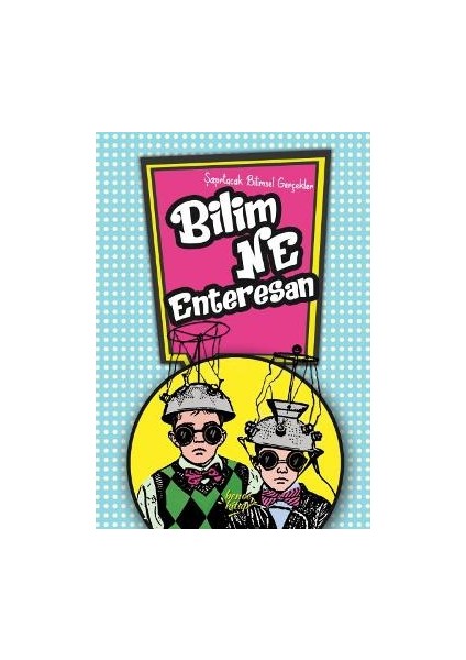 Bilim Ne Enteresan