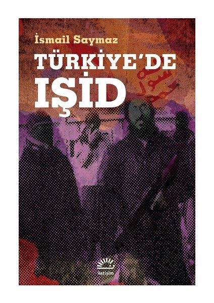 Türkiye'de Işid (Örgütlenmesi ve Eylemleri)