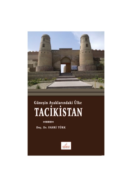 Güneşin Ayaklarındaki Ülke Tacikistan