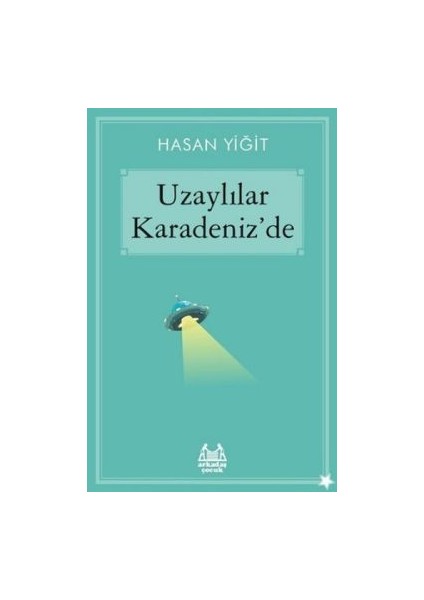 Uzaylılar Karadeniz’de