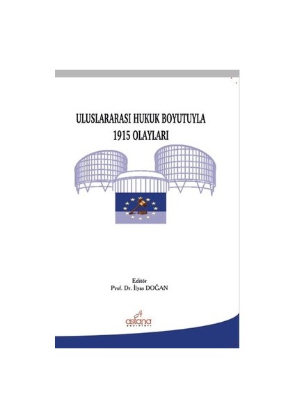 Uluslararası Hukuk Boyutuyla 1915 Olayları