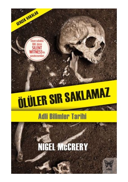 Ölüler Sır Saklamaz