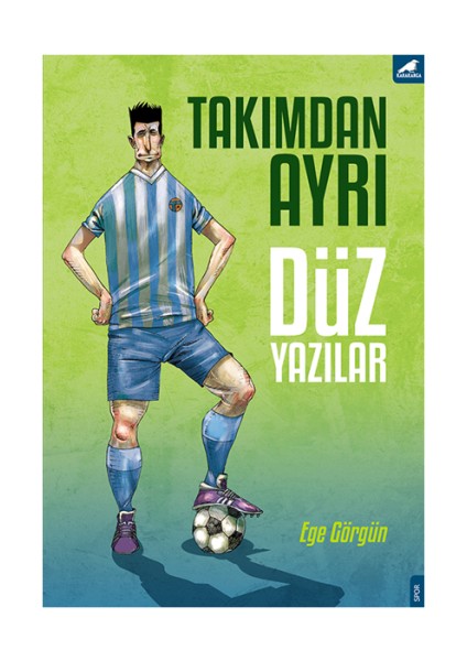 Takımdan Ayrı Düz Yazılar