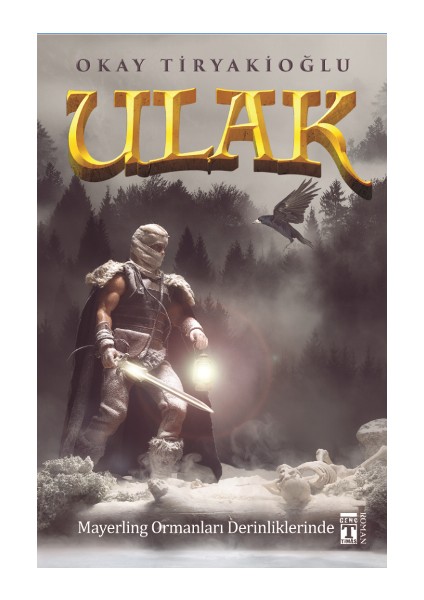 Ulak Serisi 4 - Mayerling Ormanları Derinliklerinde