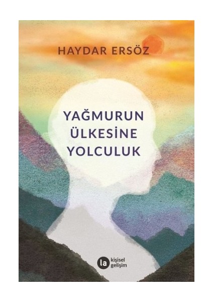 Yağmurun Ülkesine Yolculuk