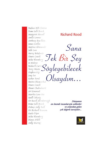 Sana Tek Bir Şey Söyleyecek Olsaydım