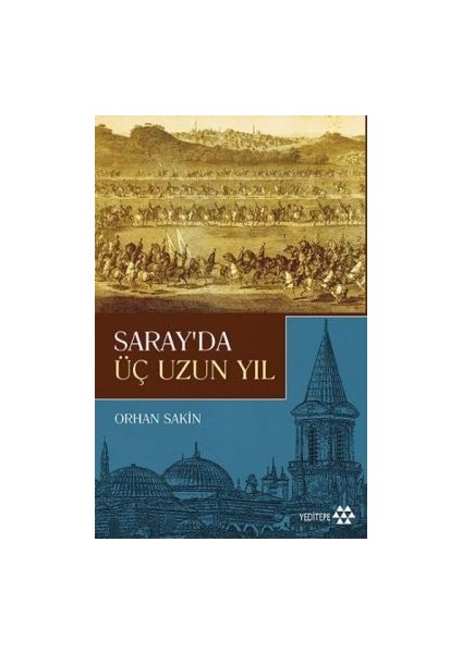 Saray'da Üç Uzun Yıl