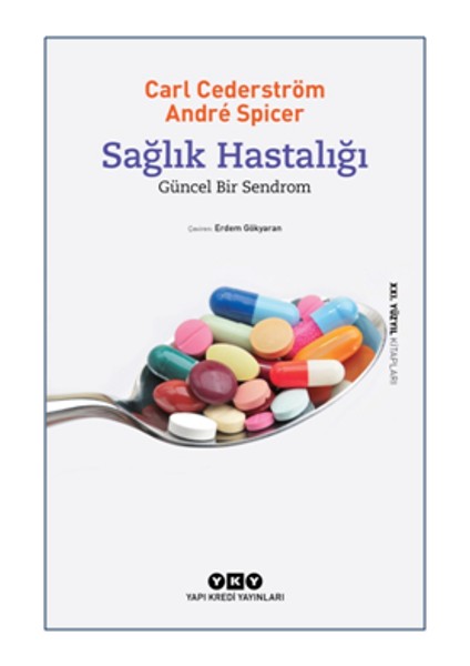 Sağlık Hastalığı - Güncel Bir Sendrom