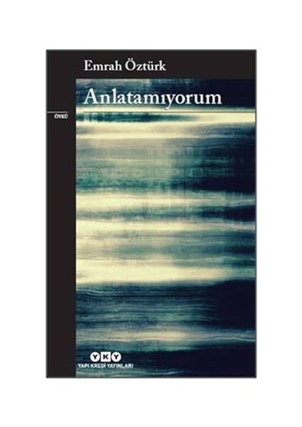 Anlatamıyorum