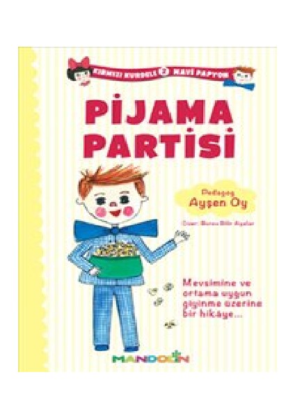 Kırmızı Kurdele Mavi Papyon 2 - Pijama Partisi