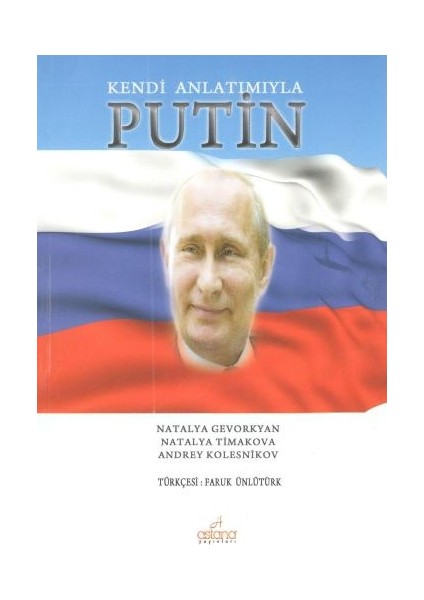 Kendi Anlatımıyla Putin
