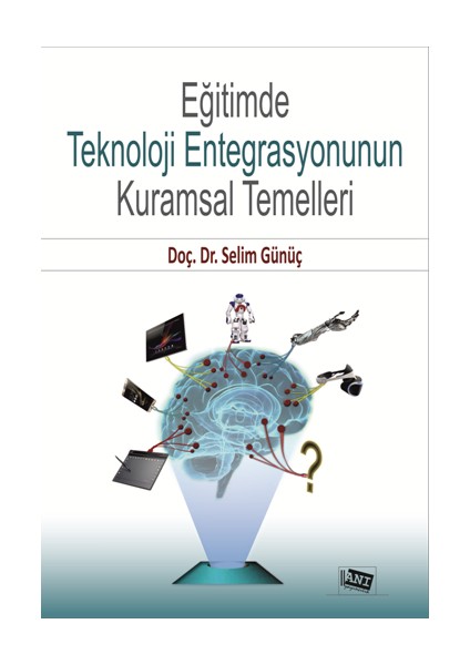 Eğitimde Teknoloji Entegrasyonunun Kurumsal Temelleri