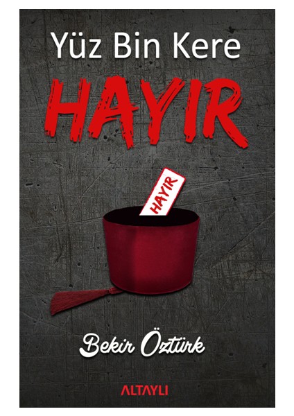 Yüzbin Kere Hayır