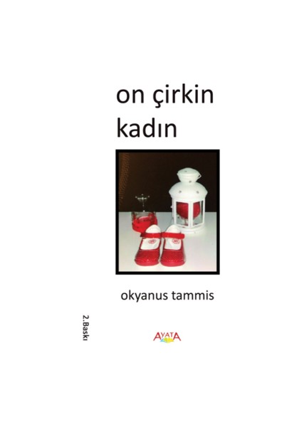 On Çirkin Kadın