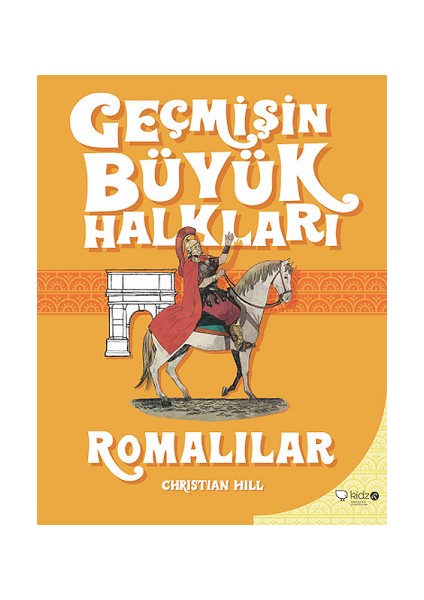 Geçmişin Büyük Halkları - Romalılar
