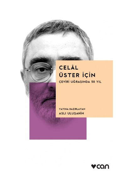 Celal Üster Için – Çeviri Uğraşında 50 Yıl
