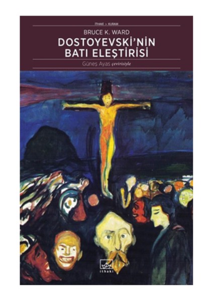 Dostoyevski'nin Batı Eleştirisi