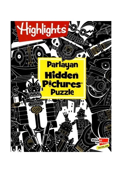 Highlights Parlayan Hidden Pictures Puzzle Dikkat Geliştirme Kitabı